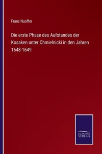 Die erste Phase des Aufstandes der Kosaken unter Chmielnicki in den Jahren 1648-1649