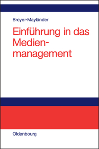 Einführung in das Medienmanagement