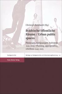 Stadtische Offentliche Raume / Urban Public Spaces