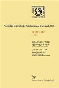 Phänomen Der Symmetrie in Natur- Und Arzneistoffen. Warum Methan in Der Atmosphäre Ansteigt - Die Rolle Von Archaebakterien