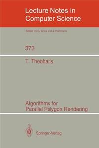 Algorithms for Parallel Polygon Rendering