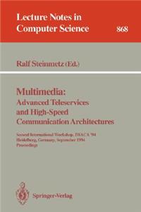 Multimedia: Advanced Teleservices and High-Speed Communication Architectures: Second International Workshop, Iwaca '94, Heidelberg, Germany, September 26-28, 1994. Proceedings