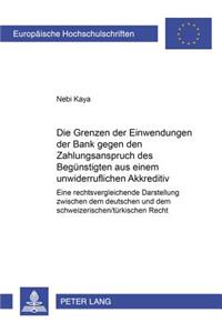 Grenzen Der Einwendungen Der Bank Gegen Den Zahlungsanspruch Des Beguenstigten Aus Einem Unwiderruflichen Akkreditiv