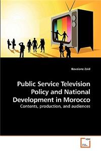 Public Service Television Policy and National Development in Morocco