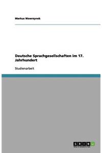 Deutsche Sprachgesellschaften im 17. Jahrhundert
