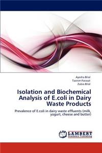 Isolation and Biochemical Analysis of E.coli in Dairy Waste Products