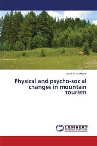 Physical and psycho-social changes in mountain tourism