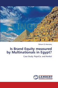 Is Brand Equity measured by Multinationals in Egypt?