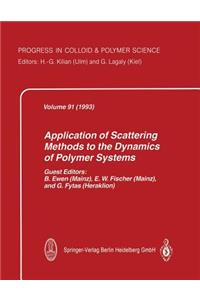 Application of Scattering Methods to the Dynamics of Polymer Systems