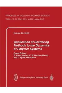 Application of Scattering Methods to the Dynamics of Polymer Systems