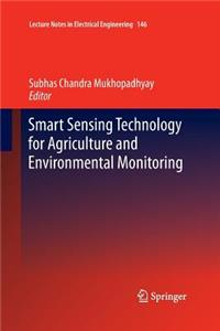 Smart Sensing Technology for Agriculture and Environmental Monitoring