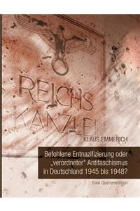 Befohlene Entnazifizierung oder 