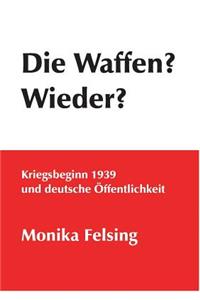 Waffen? Wieder?