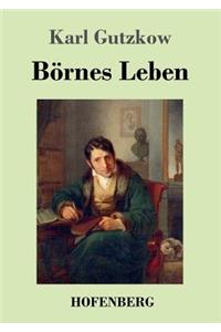 Börnes Leben