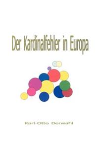 Kardinalfehler in Europa