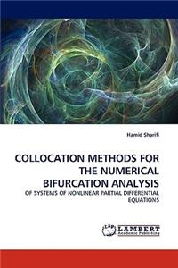 Collocation Methods for the Numerical Bifurcation Analysis