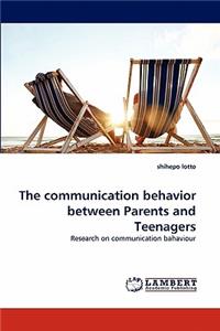 Communication Behavior Between Parents and Teenagers