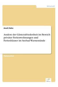 Analyse der Gästezufriedenheit im Bereich privater Ferienwohnungen und Ferienhäuser im Seebad Warnemünde