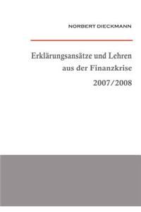 Erkl Rungsans Tze Und Lehren Aus Der Finanzkrise 2007/2008