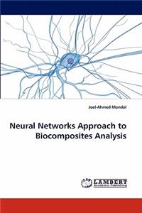 Neural Networks Approach to Biocomposites Analysis