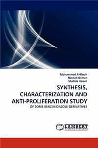 Synthesis, Characterization and Anti-Proliferation Study