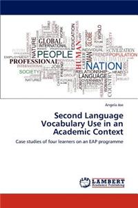 Second Language Vocabulary Use in an Academic Context