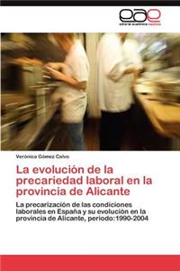 evolución de la precariedad laboral en la provincia de Alicante