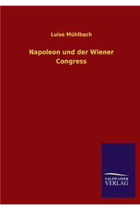 Napoleon Und Der Wiener Congress