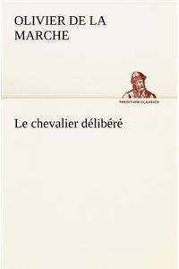 chevalier délibéré