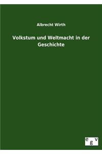 Volkstum Und Weltmacht in Der Geschichte