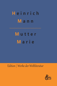 Mutter Marie