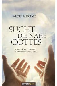 Sucht Die Nahe Gottes