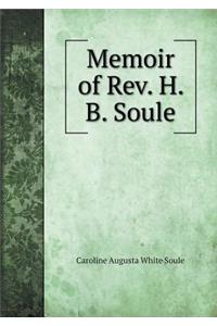 Memoir of Rev. H. B. Soule