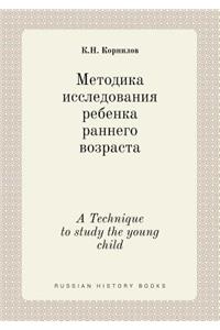 A Technique to study the young child