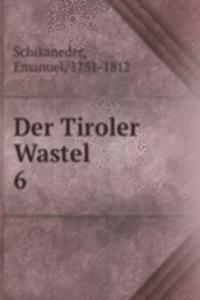 Der Tiroler Wastel