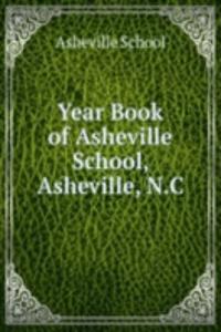 Year Book of Asheville School, Asheville, N.C.