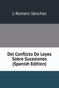 Del Conflicto De Leyes Sobre Sucesiones (Spanish Edition)