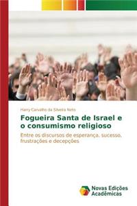 Fogueira Santa de Israel e o consumismo religioso