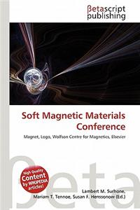 Soft Magnetic Materials Conference