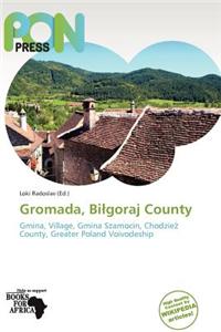 Gromada, Bi Goraj County