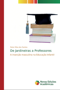 De Jardineiras a Professores