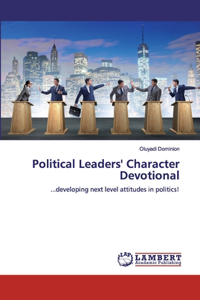 Political Leaders' Character Devotional