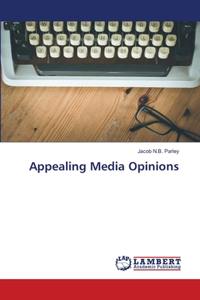 Appealing Media Opinions