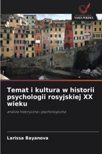 Temat i kultura w historii psychologii rosyjskiej XX wieku