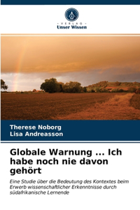 Globale Warnung ... Ich habe noch nie davon gehört