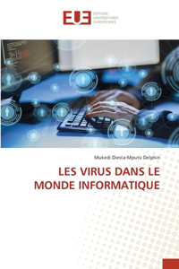Les Virus Dans Le Monde Informatique