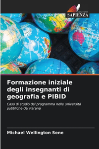 Formazione iniziale degli insegnanti di geografia e PIBID