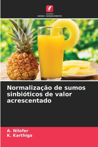 Normalização de sumos sinbióticos de valor acrescentado