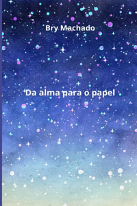 da alma para o papel