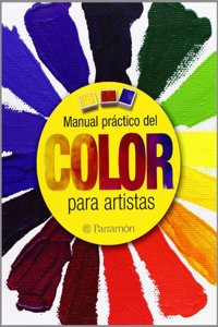 MANUAL PRACTICO DEL COLOR PARA ARTISTAS (Spanish Edition): 1